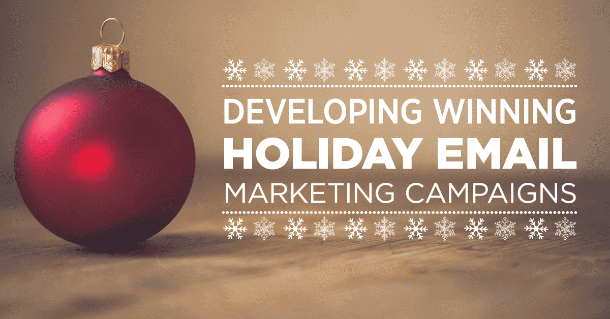 the quick guide to holiday email marketing campaigns