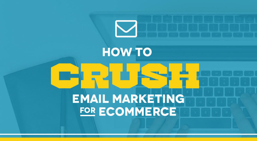 Email Marketing for Ecommerce